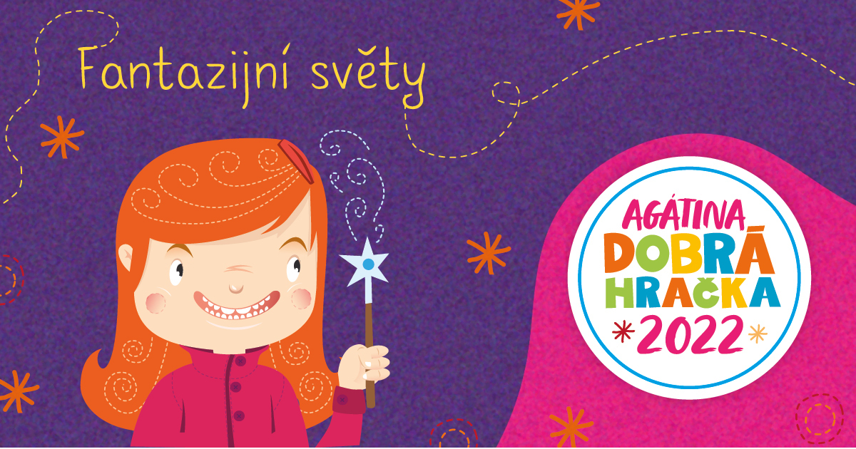 Dobrá hračka 2022: Fantazijní světy